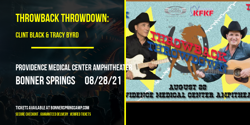 Throwback Throwdown: Clint Black & Tracy Byrd at Providence Medical Center Amphitheater tickets Throwback Throwdown: Clint Black & Tracy Byrd at Providence Medical Center Amphitheater
