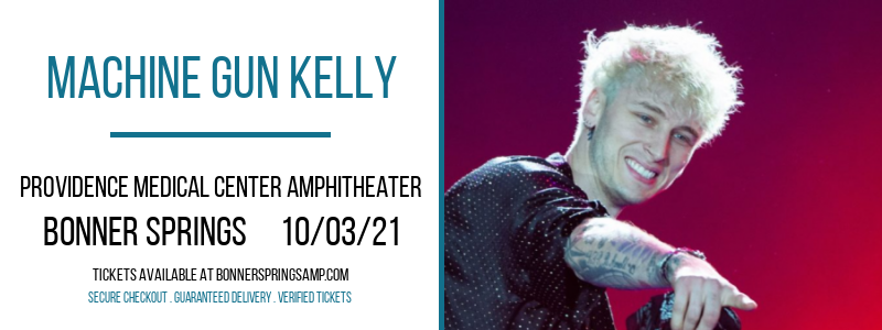 Machine Gun Kelly at Providence Medical Center Amphitheater tickets Machine Gun Kelly at Providence Medical Center Amphitheater