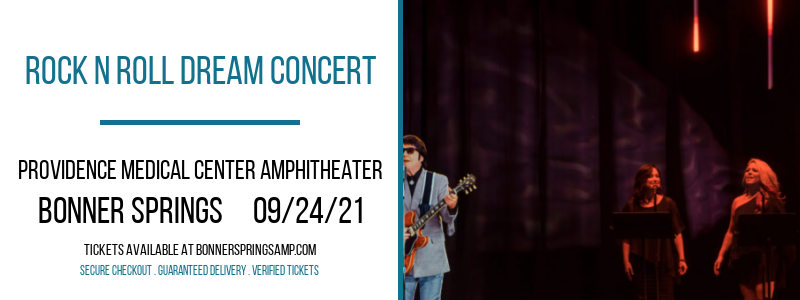 Rock N Roll Dream Concert at Providence Medical Center Amphitheater tickets Rock N Roll Dream Concert at Providence Medical Center Amphitheater